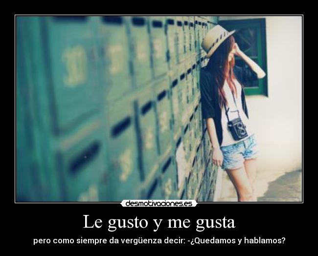 Le gusto y me gusta - 