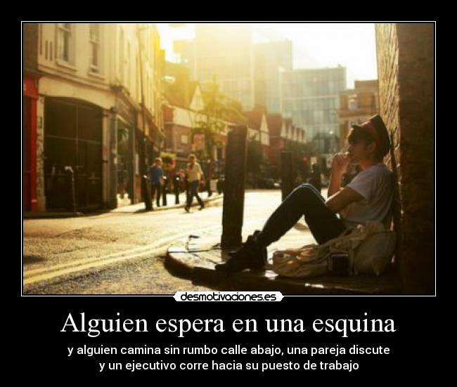 Alguien espera en una esquina -