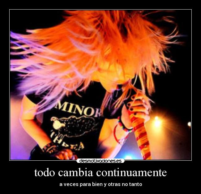 todo cambia continuamente - 