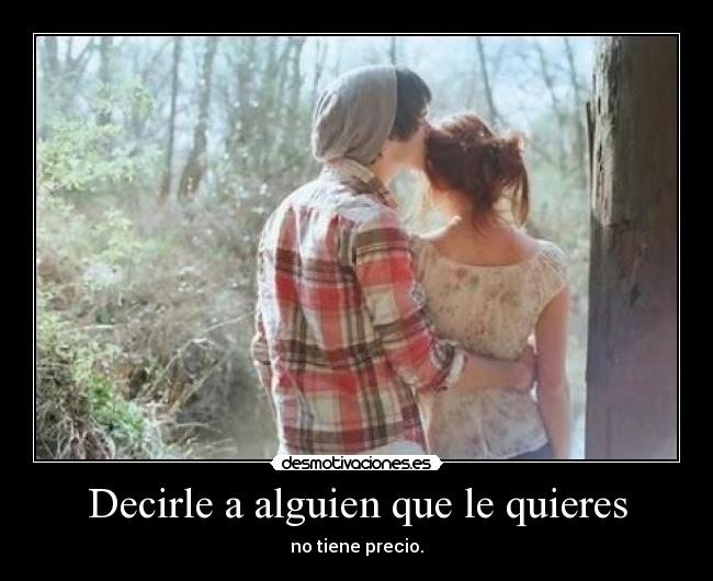 Decirle a alguien que le quieres - 