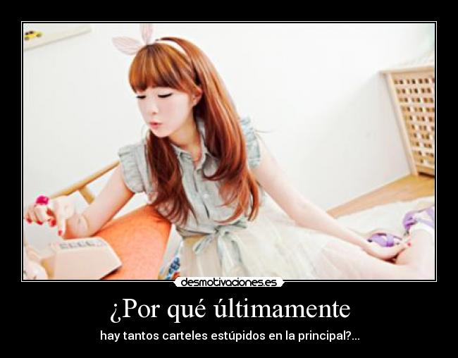 ¿Por qué últimamente -