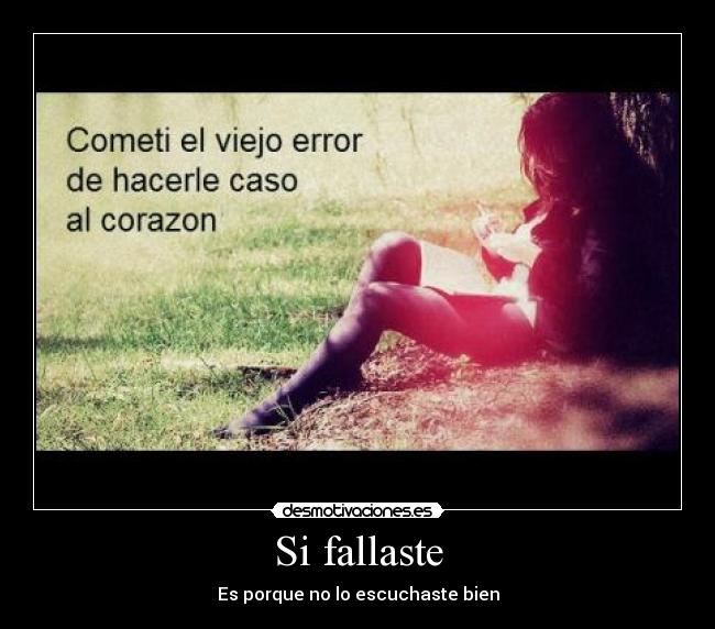 Si fallaste - Es porque no lo escuchaste bien
