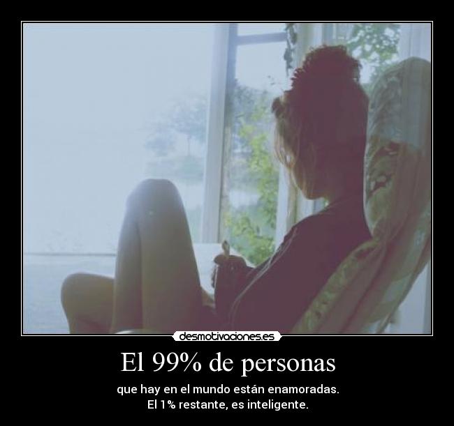 El 99% de personas - 