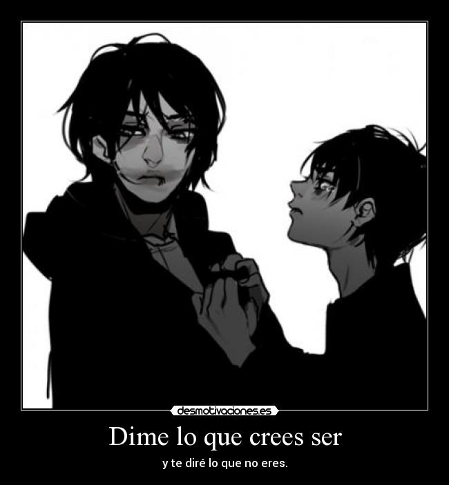 Dime lo que crees ser - 