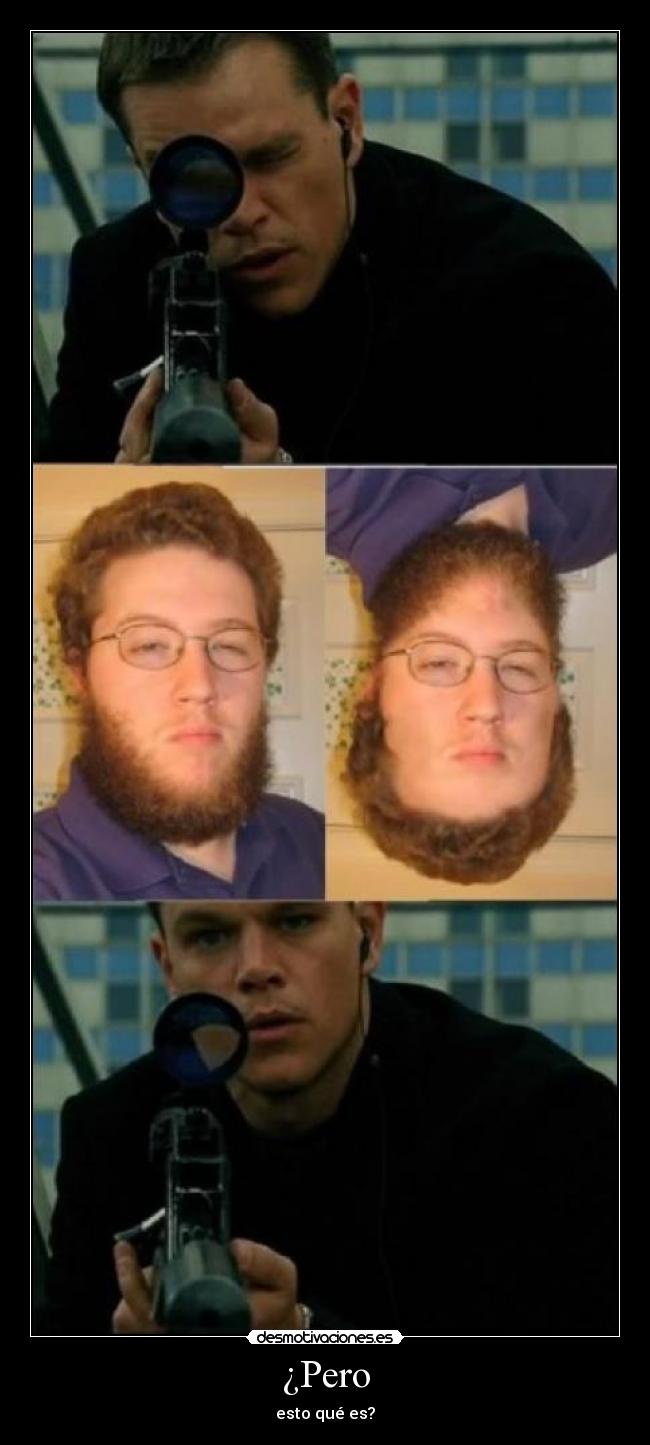 ¿Pero - esto qué es?