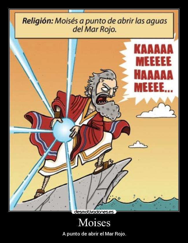 Moises - A punto de abrir el Mar Rojo.