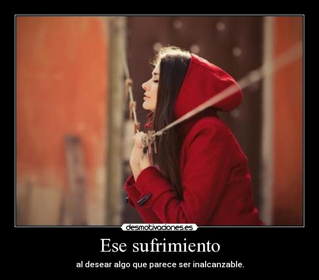 Ese sufrimiento - 