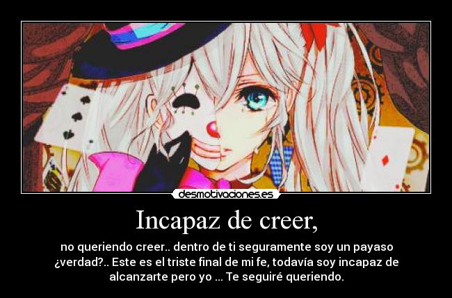 Incapaz de creer, - 