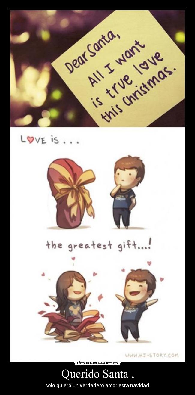 Querido Santa , - solo quiero un verdadero amor esta navidad.