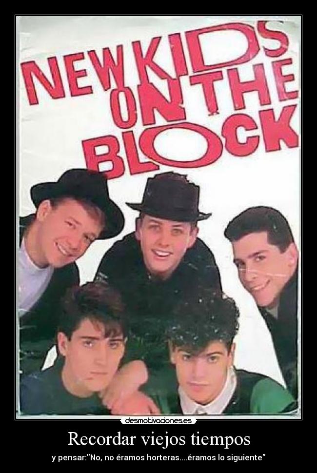 Recordar viejos tiempos - y pensar:No, no éramos horteras....éramos lo siguiente