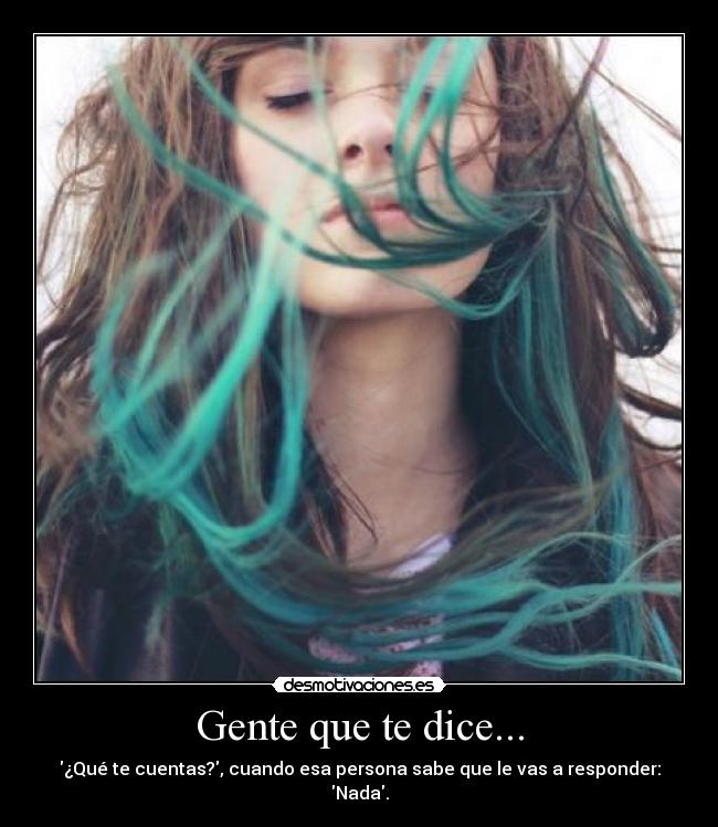 Gente que te dice... - 