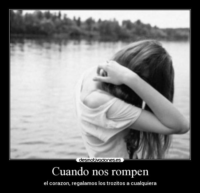 Cuando nos rompen - 