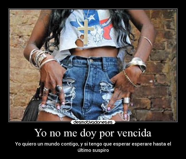 Yo no me doy por vencida -
