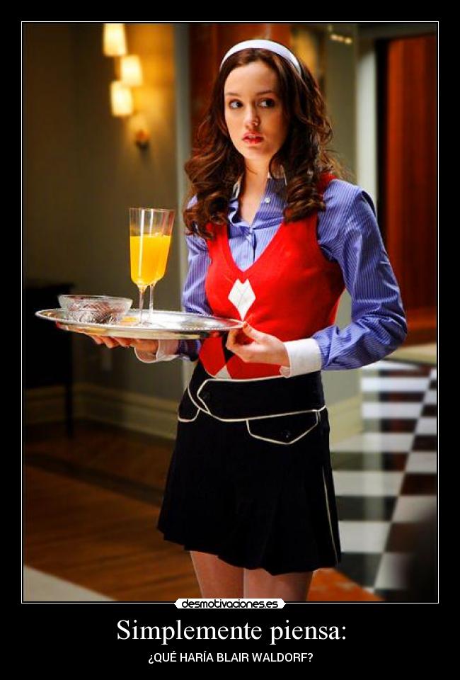 carteles blair waldorf gossip girl disco desmotivaciones