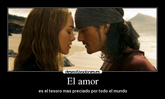 El amor - es el tesoro mas preciado por todo el mundo