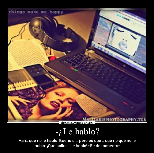 -¿Le hablo? - 