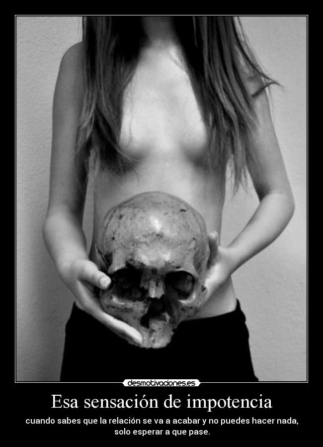 Esa sensación de impotencia - 