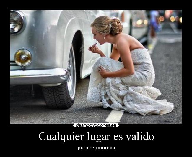 Cualquier lugar es valido - 