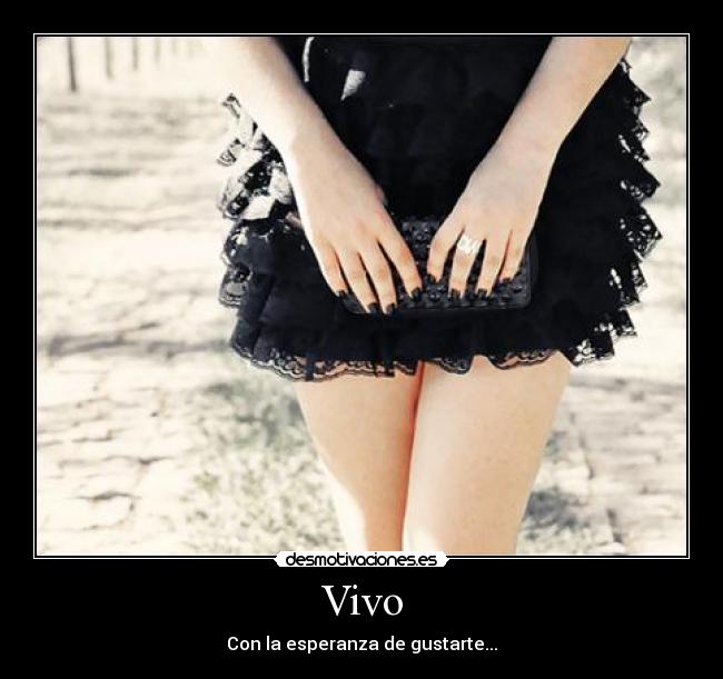 Vivo - Con la esperanza de gustarte...