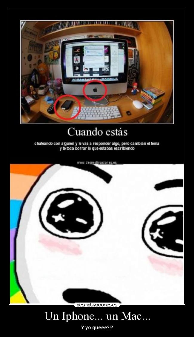 Un Iphone... un Mac... - Y yo queee?!?
