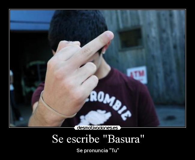 Se escribe Basura - 