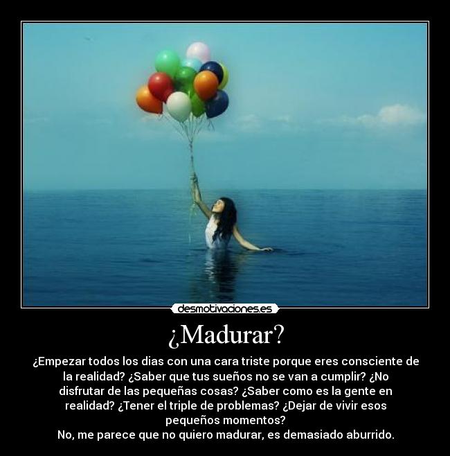 ¿Madurar? - 