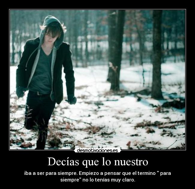 Decías que lo nuestro -