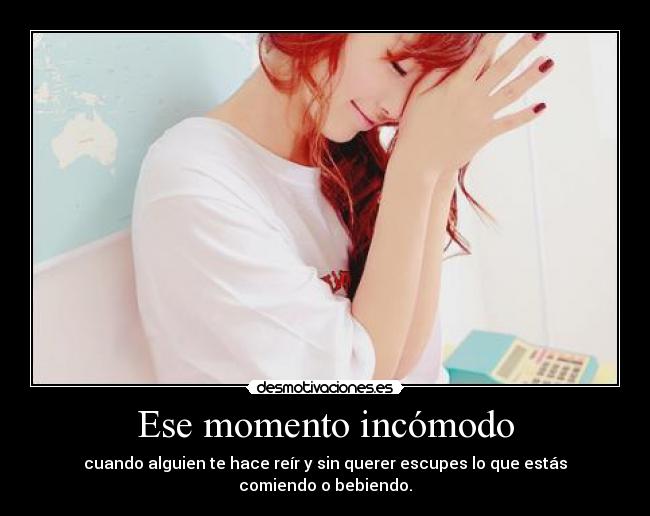 Ese momento incómodo -