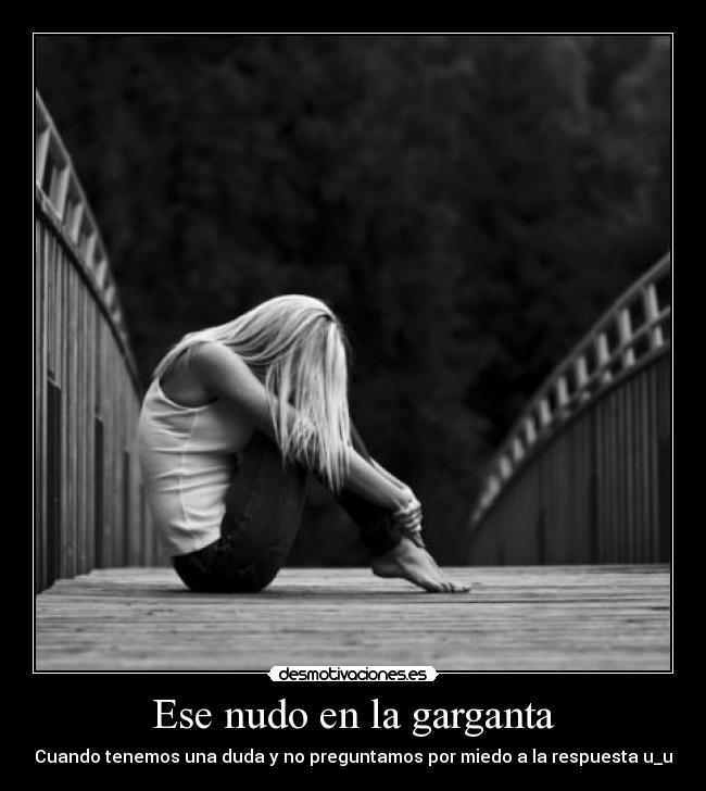 Ese nudo en la garganta - 