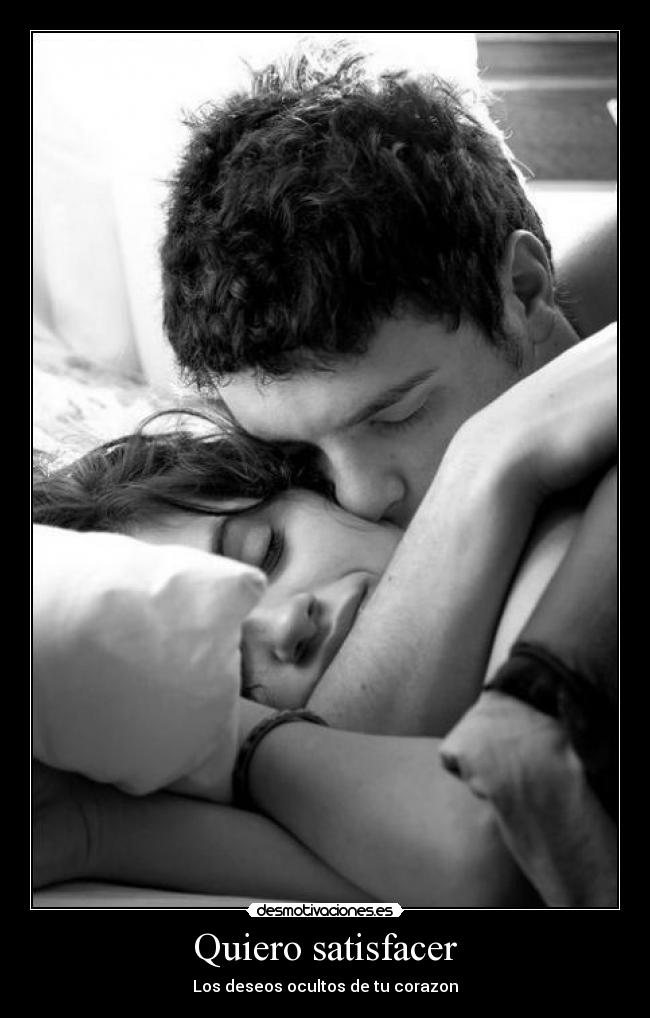 Quiero satisfacer - 