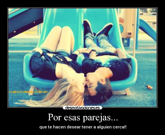 Por esas parejas... -