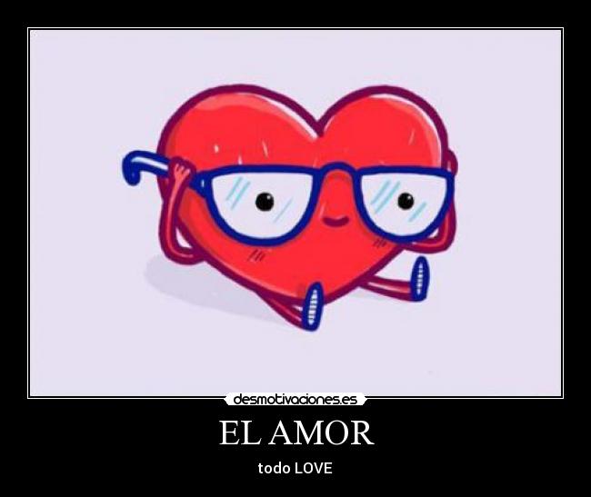 carteles amor amor desmotivaciones