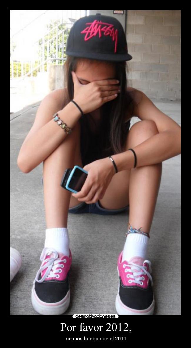Por favor 2012, - se más bueno que el 2011