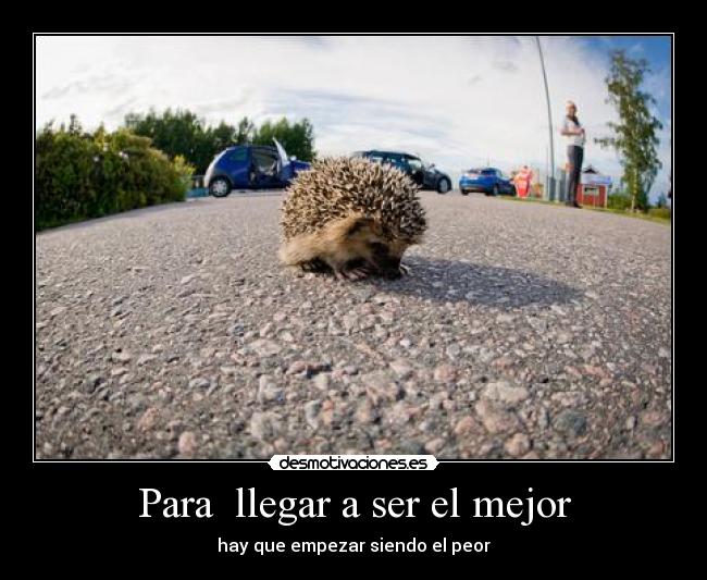 Para llegar a ser el mejor -