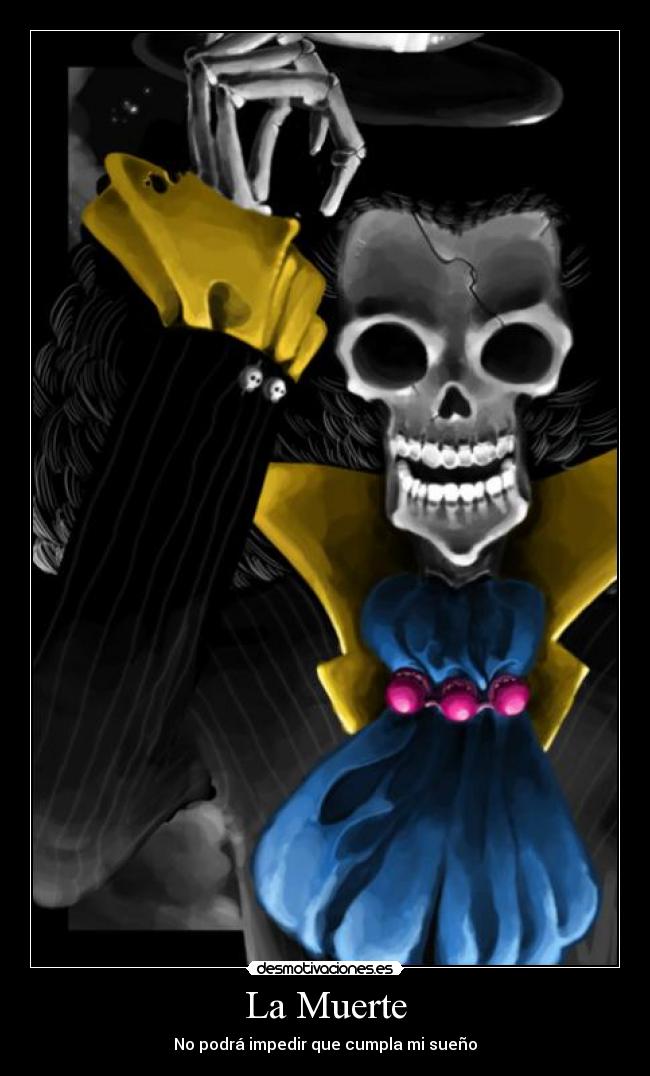 La Muerte - No podrá impedir que cumpla mi sueño