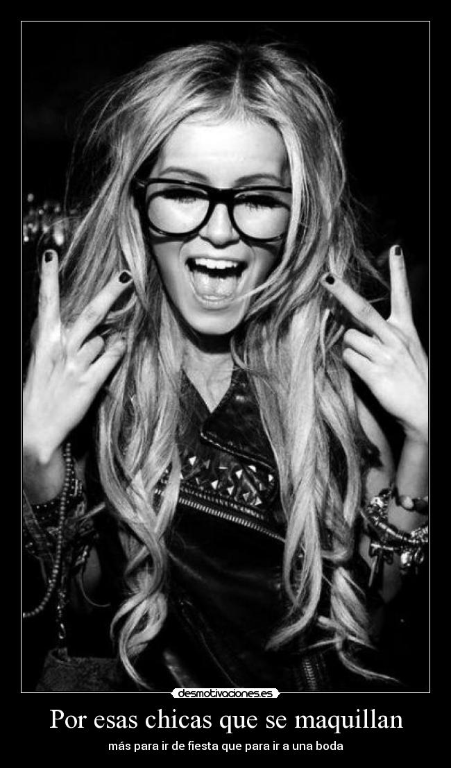 Por esas chicas que se maquillan -