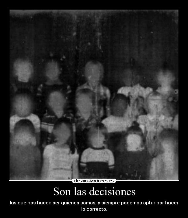 Son las decisiones -