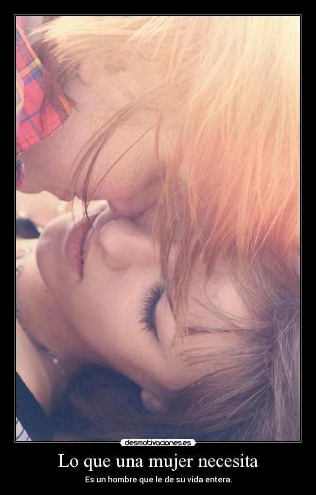 Lo que una mujer necesita - 