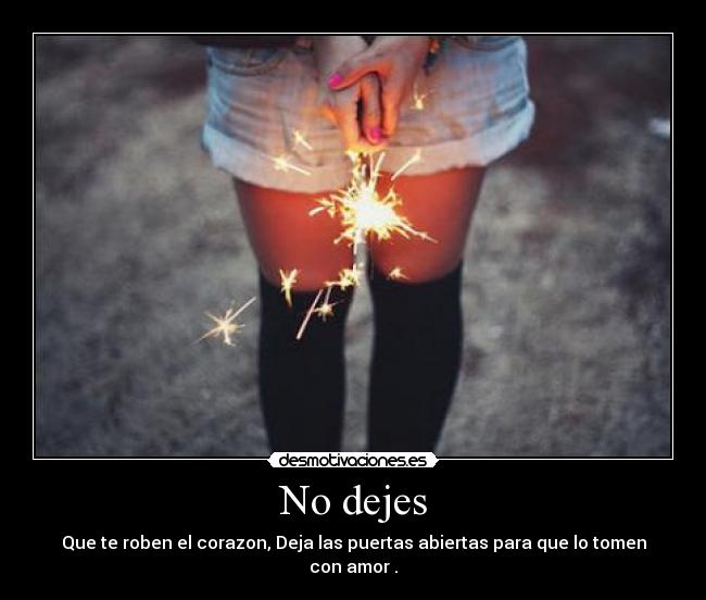 No dejes -