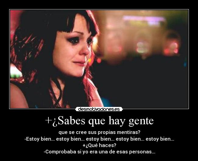+¿Sabes que hay gente - 
