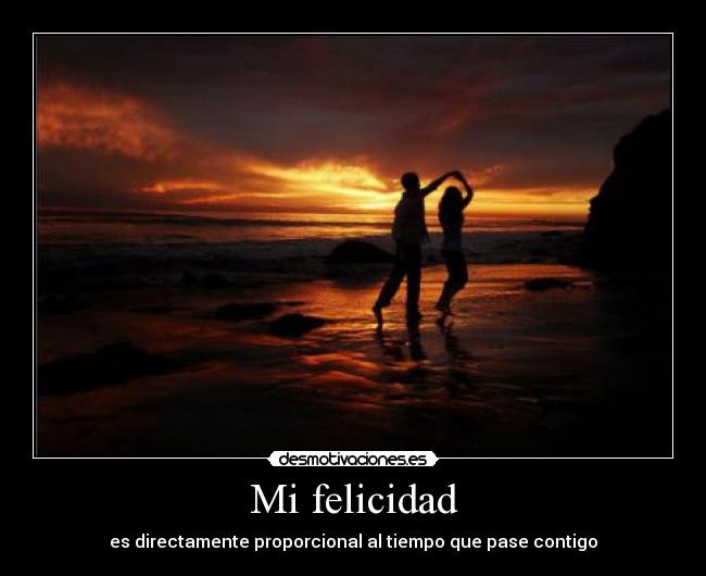 Mi felicidad -