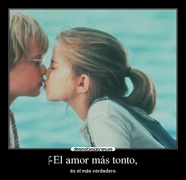 ‎-El amor más tonto, - 