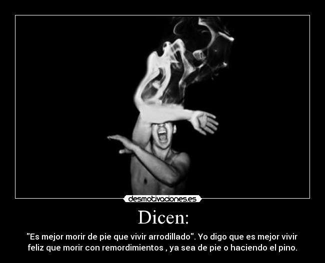 carteles vivir feliz sin remordimientos desmotivaciones