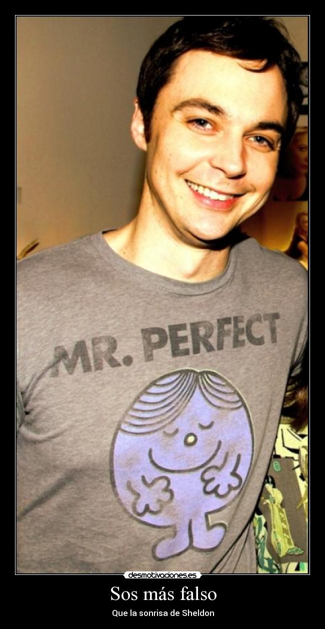 Sos más falso - Que la sonrisa de Sheldon