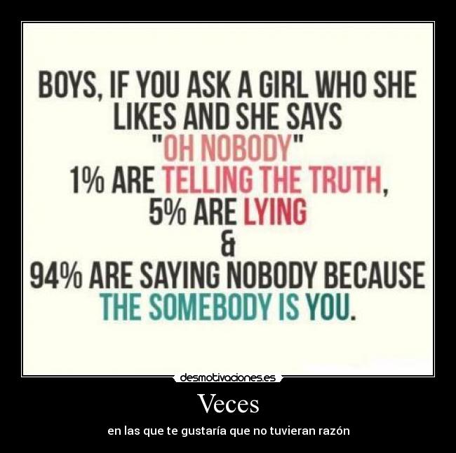 Veces - en las que te gustaría que no tuvieran razón