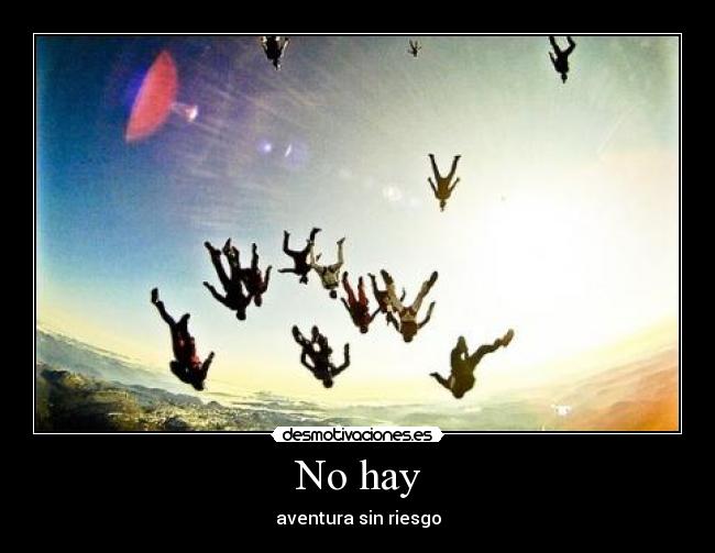 No hay - aventura sin riesgo