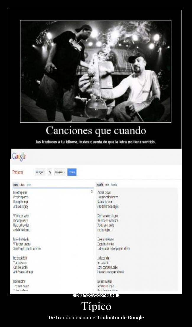 Típico - De traducirlas con el traductor de Google