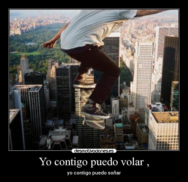 Yo contigo puedo volar , - 