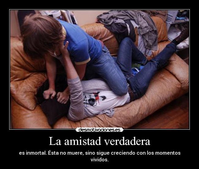 La amistad verdadera -