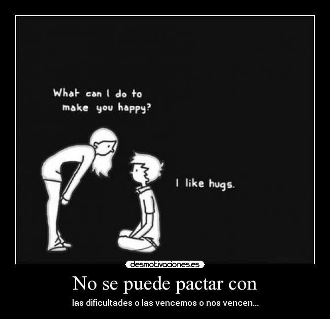 No se puede pactar con -